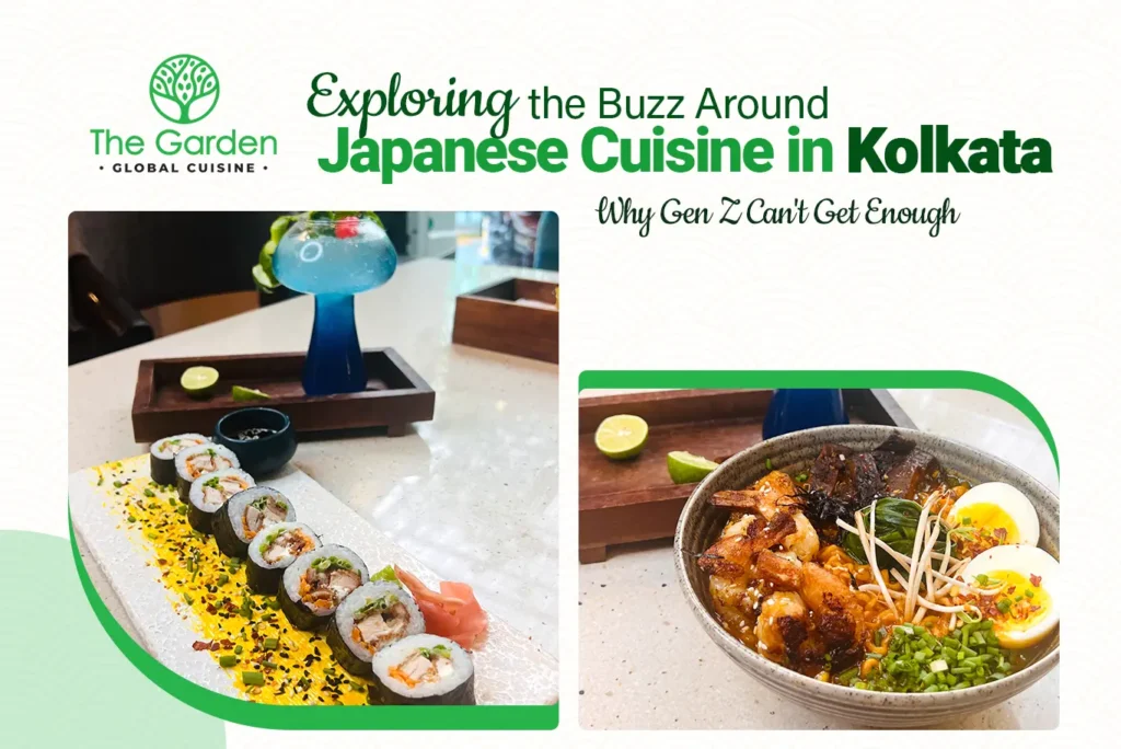 Exploring the Buzz Around Japanese Cuisine in Kolkata: Why Gen Z Can't Get Enough