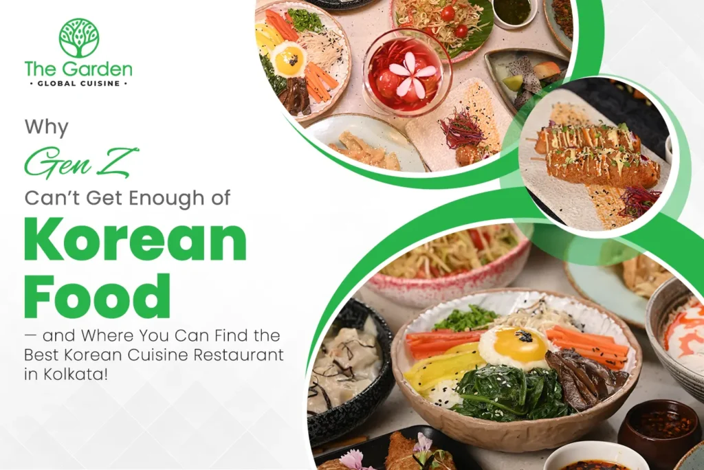 Why Gen Z Can’t Get Enough of Korean Food — and Where You Can Find the Best Korean Cuisine Restaurant in Kolkata!