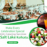 Make Every Celebration Special with Catering Services in Salt Lake Kolkata